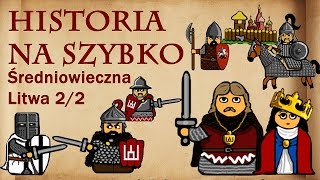 Historia na Szybko  Historia Litwy do Unii z Polską 22 [upl. by Carnahan483]