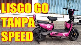 Ini Tentang LISGO GO Sepeda Listrik Tanpa Speed [upl. by Fleck]