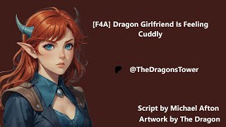 F4A Dragon Girlfriend Is Feeling Cuddly Sweet Established Relationship Girlfriend [upl. by Aerol884]