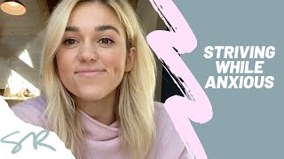 Psalm 127  Striving While Anxious  Sadie Robertson [upl. by Bradley]