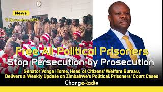 Senator Vongai Tome Gives an Update on the countrys political prisoners [upl. by Birdt]