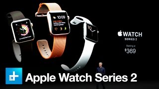 Apple Watch Series 2  Full Announcement [upl. by Niamert]