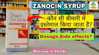 ZANOCIN SYRUP  UseDoseprice Sideeffects  Ofloxacin Syrup  Zanocin100 Liquid  SKMEDICINE [upl. by Hercules204]