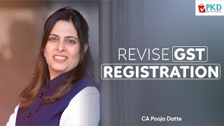 GST REGISTRATION REVISION Part 1TRISHULA 20  FOR NEW SYLLABUS SEP 24  JAN 25 BY CA POOJA DATTE [upl. by Tiler]