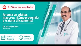 Anemia en adultos mayores ¿Cómo prevenirla y tratarla eficazmente [upl. by Premer]