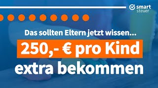 250 € pro Kind extra bekommen DAS müssen Eltern JETZT wissen Kinderzuschlag 2023 [upl. by Ayk]