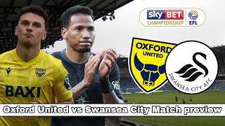 Oxford United vs Swansea CityWILL WE SCORE A GOAL THIS MONTHMatch Preview 15 [upl. by Zetnom380]