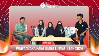 EPS 35  WAWANCARA PARA JUARA LOMBA STORYTELLING RISING STAR 2024 [upl. by Alimac912]