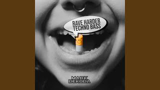 Rave Harder Techno Bass [upl. by Dicky]