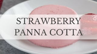 Strawberry Panna Cotta [upl. by Amaryl]