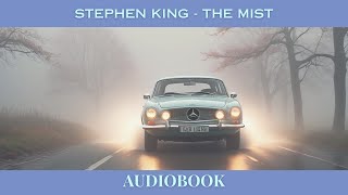 Stephen Kings The Mist  Full Audiobook Reading Narrated Version [upl. by Gardie]