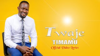 Twaje By Timamu [upl. by Llehsar]