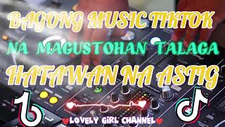 NAPAKATINDI NA BAGONG TIKTOK MUSIC ASTIG NO COPYRIGHTnocopyrightmusic [upl. by Leirum289]