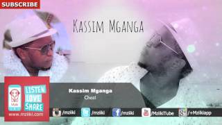 Chozi  Kassim Mganga  Official Audio [upl. by Imled736]