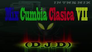 Mix Cumbia Clasica VII By DJD [upl. by Hau]