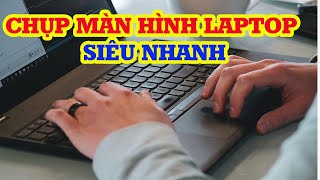 Cách chụp màn hình laptop trên win 10 11 siêu đơn giản [upl. by Bullivant]