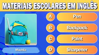 Aprenda os MATERIAIS ESCOLARES em INGLÊS  Quiz de Inglês [upl. by Him]