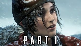 Rise of the Tomb Raider Walkthrough Gameplay Part 1  Intro 2015 [upl. by Aneen]