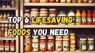 Top 6 Lifesaving Foods Your Ultimate Stockpile Guide [upl. by Sprung]