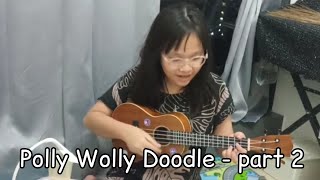 Polly Wolly Doodle ukulele playing  Nadia Bekun [upl. by Irod]