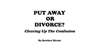 PUT AWAY OR DIVORCE CLEARING UP THE CONFUSION [upl. by Meibers]