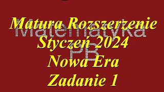 Matura próbna Nowa Era styczeń 2024 zadania 1 poziom rozszerzony [upl. by Enorel]