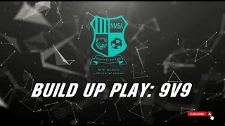 Build Up Play 9v9 [upl. by Towny]