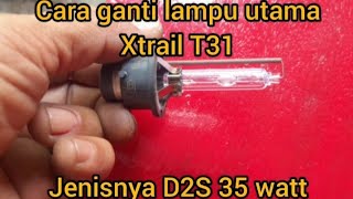 Cara ganti bohlam lampu utama xtrail T31 [upl. by Caprice]