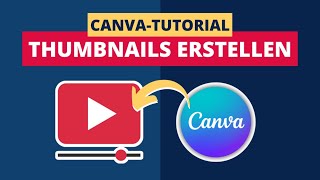 YouTubeThumbnails Erstellen Mit Canva [upl. by Isac]