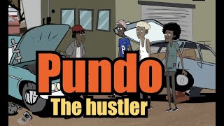 Boys Dzangu  Pundo the Hustler [upl. by Daney]