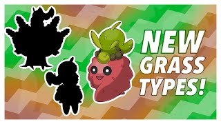 Lets Design NEW Grass Types [upl. by Enirroc]