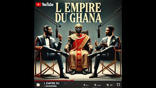 Les empires Africains  Episode 1 lempire du Ghana [upl. by Htidra122]