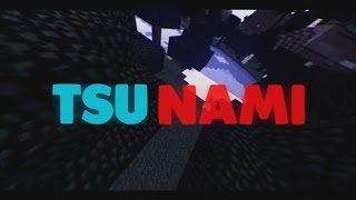 ♦ TSUNAMI ♦ Minecraft Edit 13 ft 3FPS [upl. by Godard478]