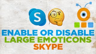 How to Enable Large Emoticons in Skype [upl. by Urina732]