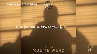 Kaytlin Filander  Jys die Moeite Werd lyric video [upl. by Duomham]