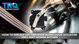 How to Replace Left Side HVAC Blend Door Actuator 20032007 Honda Accord [upl. by Seleta778]