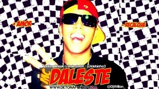 MC Daleste  Mais Amor Menos Recalque â™ª Prod DJ Wilton [upl. by Garris]