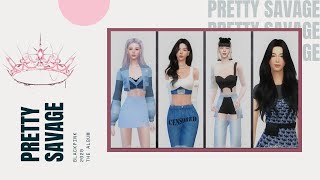 BLACKPINK  Pretty Savage  The Sims 4 VER [upl. by Falito833]