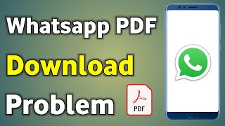 Whatsapp Me Pdf Download Nahi Ho Raha Hai  How To Fix Pdf Not Downloading In Whatsapp [upl. by Redla]