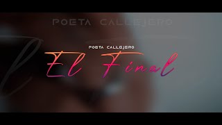 EL POETA CALLEJERO  EL FINAL VIDEO OFICIAL [upl. by Glenn]