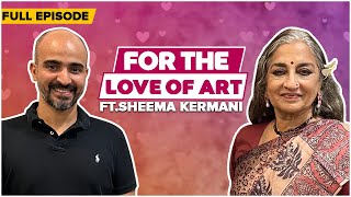 For The Love Of The Arts ft Sheema Kermani  DigiTales Episode 114 [upl. by Brigid]