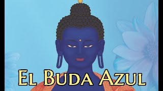 El Buda Azul Medicina Tibetana Documental [upl. by Lechner456]