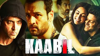 Watch Superhit Full Movie  Kaabil  Hrithik Roshan Yami Gautam Ronit Roy Rohit Roy [upl. by Dowzall]