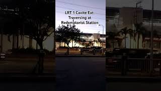 Byaheng LRT 1 sa Redemptorist Station  Backaran Pasay [upl. by Emmott]