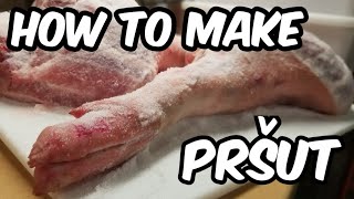 How to Make Prosciutto Pršut Dry Cured Ham Jamón [upl. by Purington]