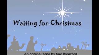 Advent Song Waiting for Christmas ⭐New version 171122 Link in description [upl. by Atteynot47]