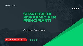 Strategie di risparmio per principianti [upl. by Ait621]