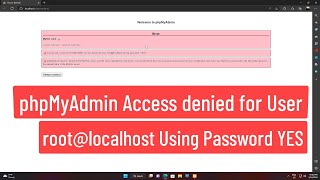 phpMyAdmin Access denied for user rootlocalhost using password YES FIX [upl. by Aicilegna]