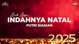 Putri Siagian  IndahNya Natal  Lirik Lagu Natal Di akhir tahun bulan desember [upl. by Jasun]