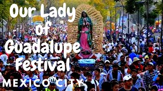 Our Lady of Guadalupe Festival  Mexico City  One MILLION people [upl. by Hahnert]